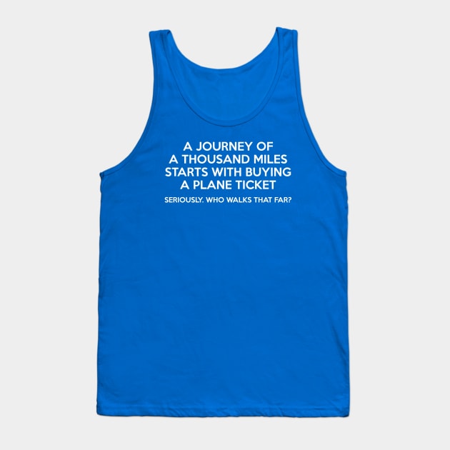 Thousand Mile Journey Tank Top by jph
